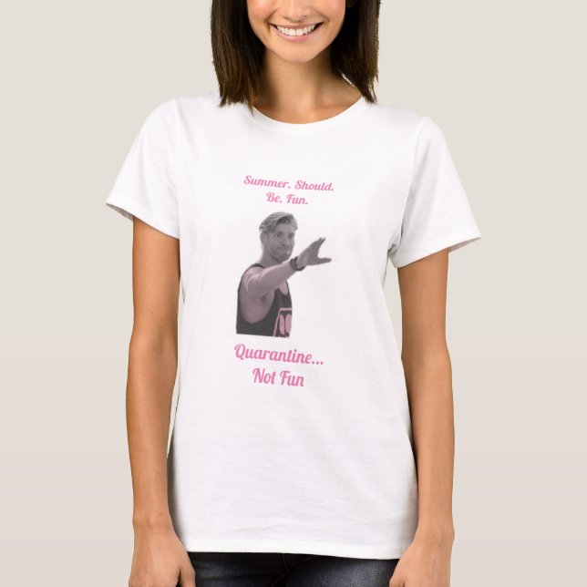Camiseta El Verano De La Casa De Verano Debería Ser Diverti (Anverso)