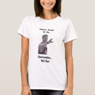 Camiseta El Verano De La Casa De Verano Debería Ser Diverti