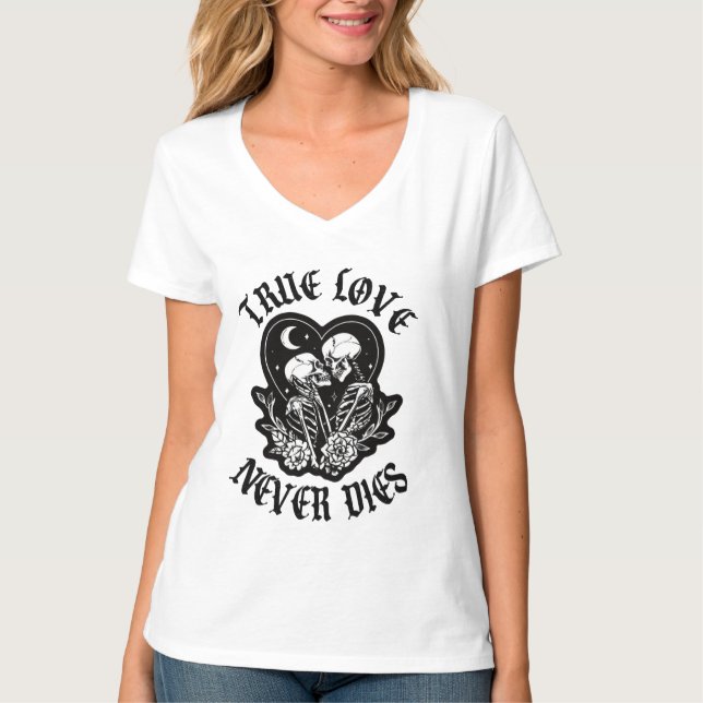 Camiseta El verdadero amor nunca muere Pareja de esqueletos (Anverso)