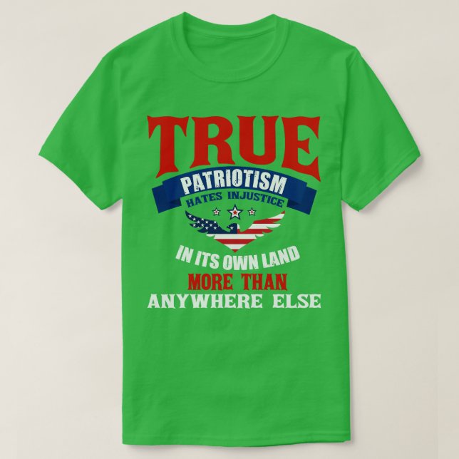 Camiseta El Verdadero Patriotismo Es Una Caridad Tan Grande (Diseño del anverso)