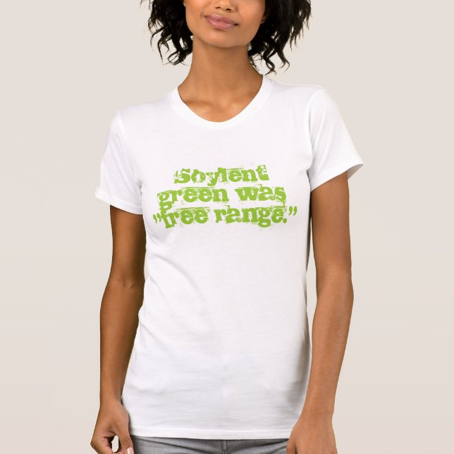 Camiseta El verde de Soylent era "gama libre. " (Anverso)