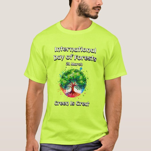 Camiseta El verde es grande. Día Internacional de los Bosqu (Anverso)