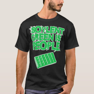 Camiseta El Verde Soylent es gente y son deliciosos y