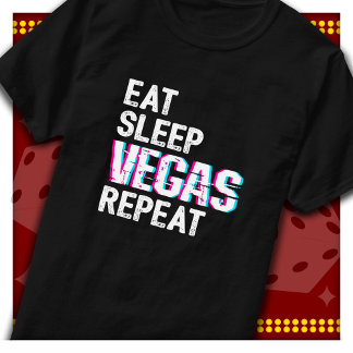 Camiseta El viaje de Las Vegas Comer Sleep Vegas Repetir La