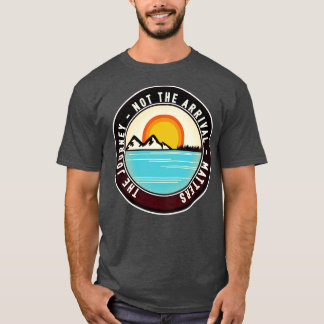 Camiseta El viaje, no la llegada,