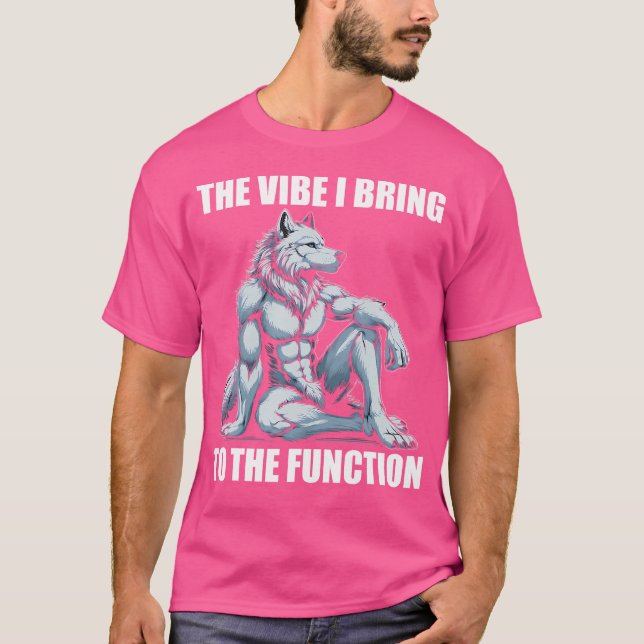Camiseta El Vibe Que Traigo A La Función Divertido Lobo Alp (Anverso)