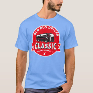 Camiseta El viejo conductor de bus se vuelve gracioso convi