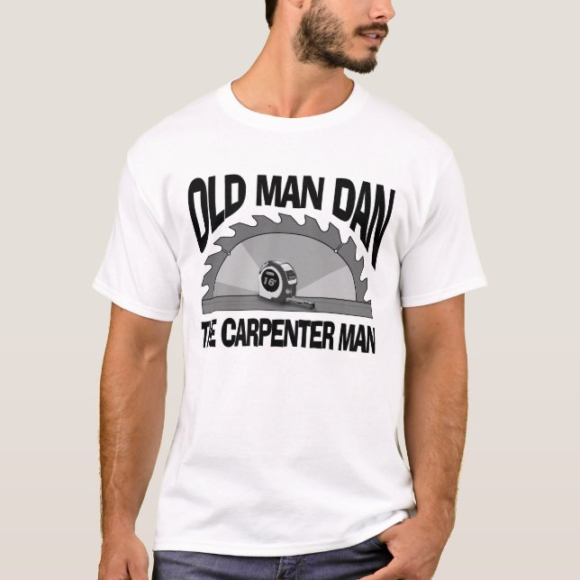 Camiseta El viejo Dan Carpenter Man Lumber Builder es graci (Anverso)