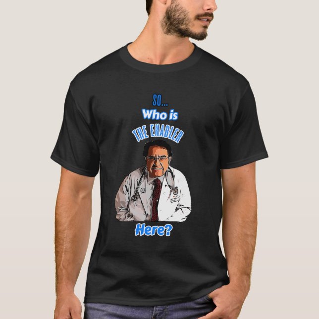 Camiseta El Viejo Dr. Dice Así Que Quién Es El Facilitador  (Anverso)
