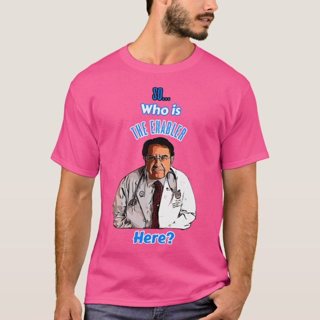 Camiseta El Viejo Dr. Dice Así Que Quién Es El Facilitador  (Anverso)