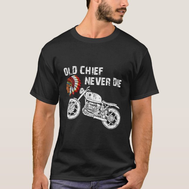 Camiseta El viejo jefe de motocicleta indio nunca muere Hoo (Anverso)