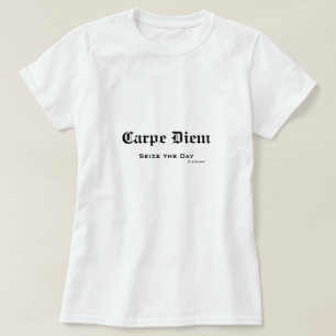 Camiseta El viejo latín inglés Carpe Diem agarra el día
