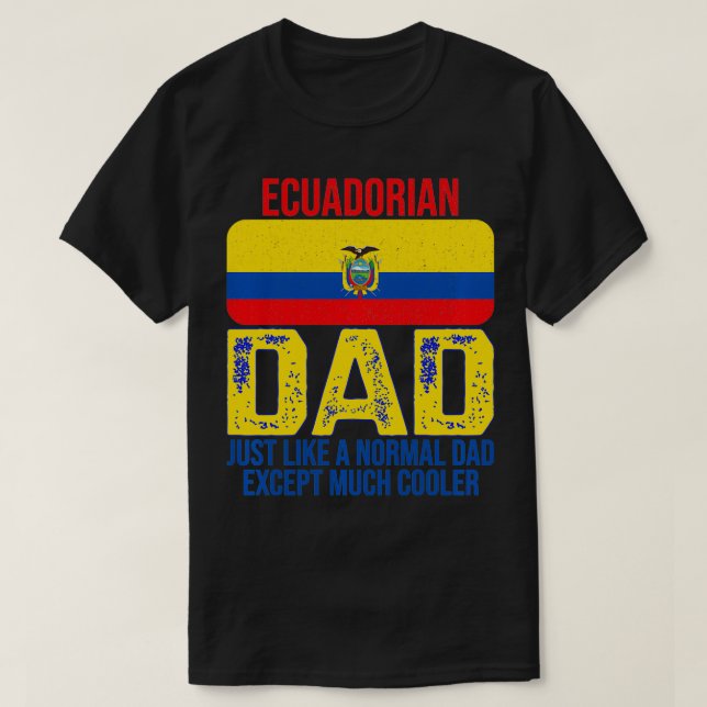 Camiseta El viejo padre ecuatoriano con bandera Ecuador dis (Diseño del anverso)
