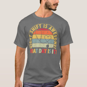 Camiseta El Viejo Turno De Noche De Enfermeras Es Increíble