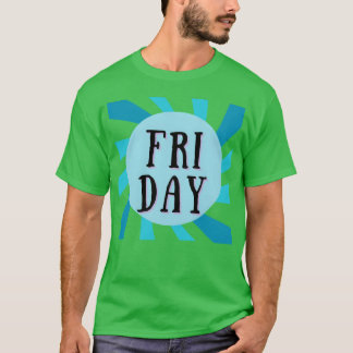 Camiseta EL VIERNES ES 1 DÍA SEMANA REtro