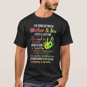 Camiseta El Vínculo Entre Madre E Hijo Dura Una Vida.