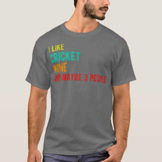 Camiseta El vino de críquet es un cumpleaños divertido, me