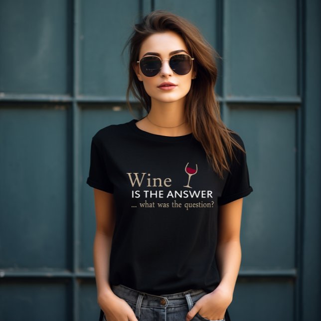 Camiseta El vino es la respuesta a la cita del vino diverti (Subido por el creador)