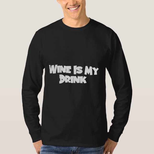 Camiseta El vino es mi bebida (Anverso)