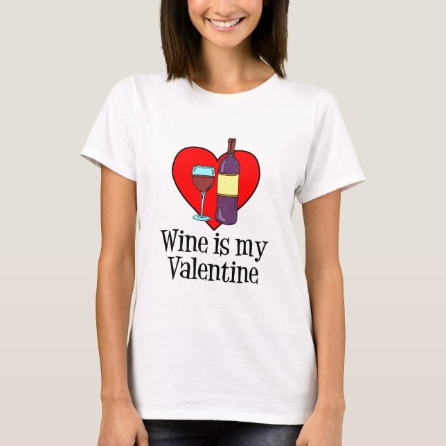 Camiseta El vino es mi diseño divertido de San Valentín (Anverso)