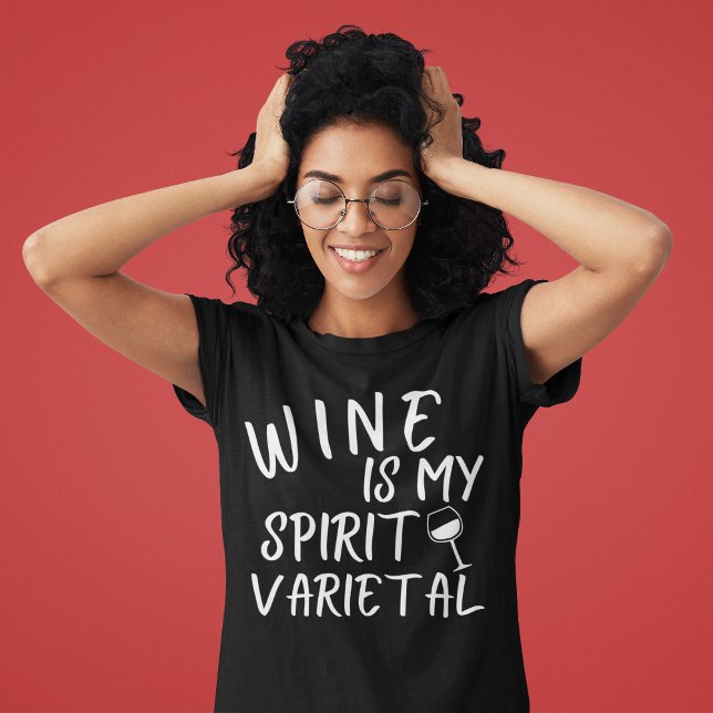 Camiseta El vino es mi varietal espiritual (Wine is My Spirit Varietal T Shirt for Women)