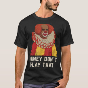 Camiseta El Vintage Homey No Juega A Ese Homey El Payaso