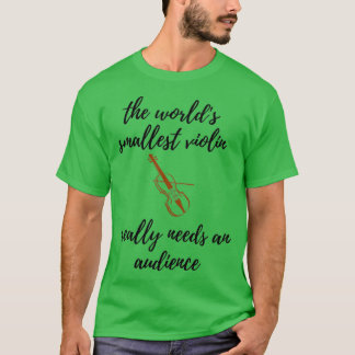 Camiseta el violín más pequeño del mundo