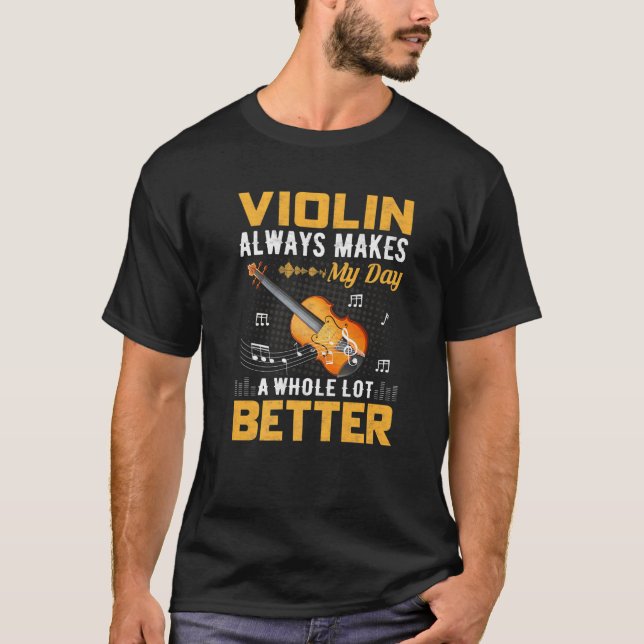 Camiseta El violín siempre hace que mi día sea violini (Anverso)