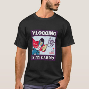 Camiseta El Vlogueo Es Mi Único Vlogger De Vídeos De Cardio