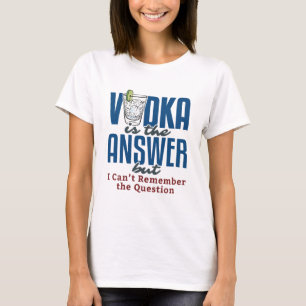 Camiseta El Vodka Es La Respuesta