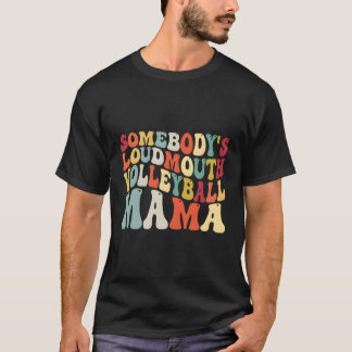 Camiseta El Voleibol De La Mamá De Voleibol Loudmouth Mo