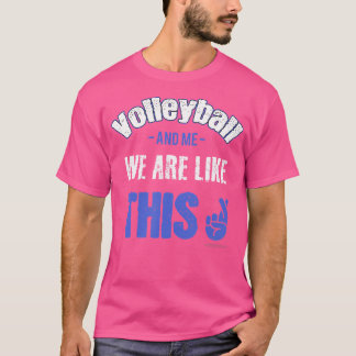 Camiseta El voleibol dice