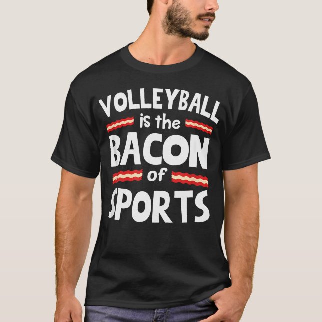 Camiseta El Voleibol Es El Tocino De (Anverso)