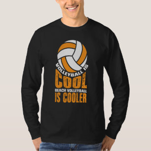 Camiseta El Voleibol Es Genial El Voleibol de Playa Es Más