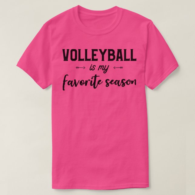 Camiseta El voleibol es mi temporada favorita, el voleibol  (Diseño del anverso)