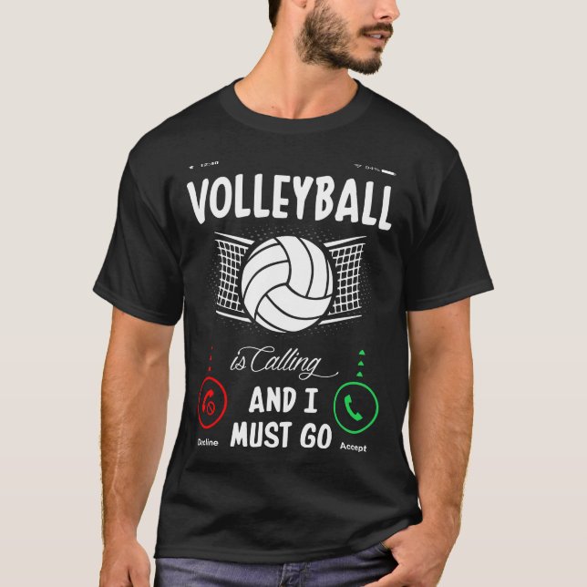 Camiseta El Voleibol Está Llamando Y Debo Ir (Anverso)