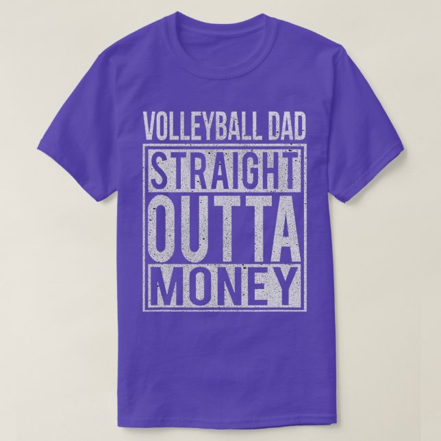 Camiseta El voleibol papá sale directamente del dinero, es  (Diseño del anverso)