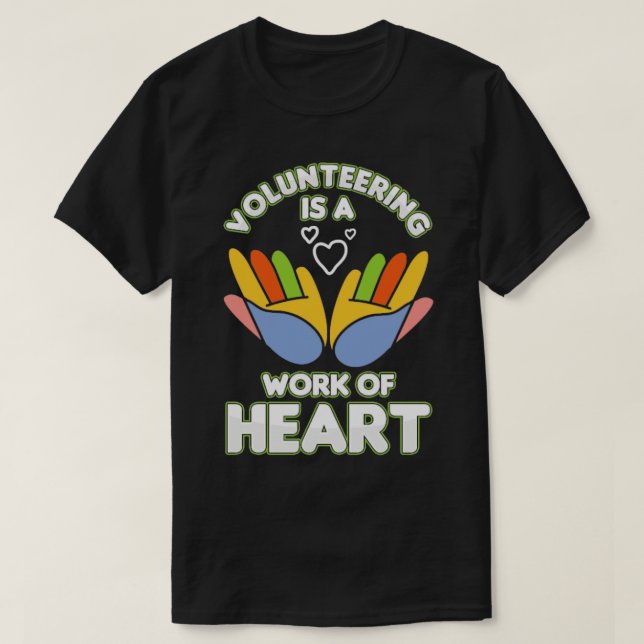 Camiseta El Voluntariado Es Un Trabajo De Voluntarios Del C (Diseño del anverso)