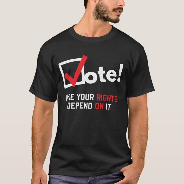Camiseta El voto como las sus derechas depende de él (Anverso)