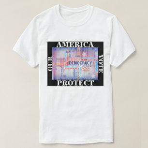 CAMISETA EL VOTO DE AMÉRICA PROTEGE NUESTRA DEMOCRACIA