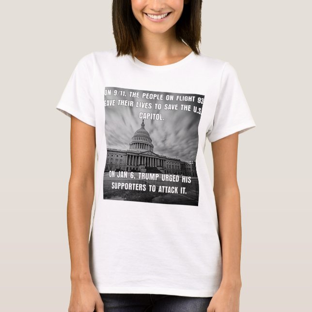 Camiseta El Vuelo 93 Salvó Al Capitolio. Trump La Atacó. (Anverso)
