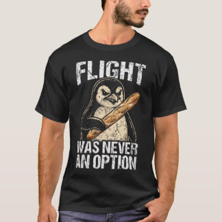 Camiseta El vuelo divertido del pingüino nunca fue una