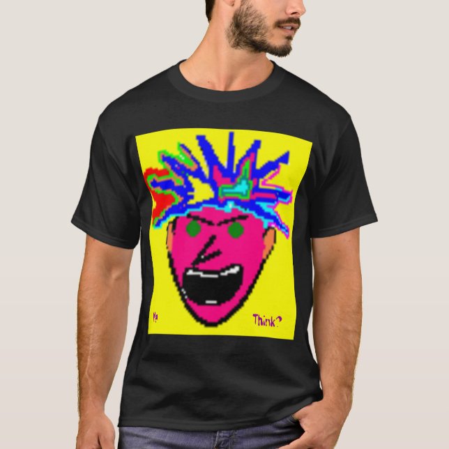 Camiseta ¿el wackywallyart, Ya piensa? (Anverso)