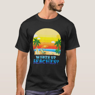 Camiseta El Whats Up Beaches Divertido Partido de Vacacione