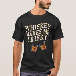 Camiseta El Whisky Me Pone Juguetón