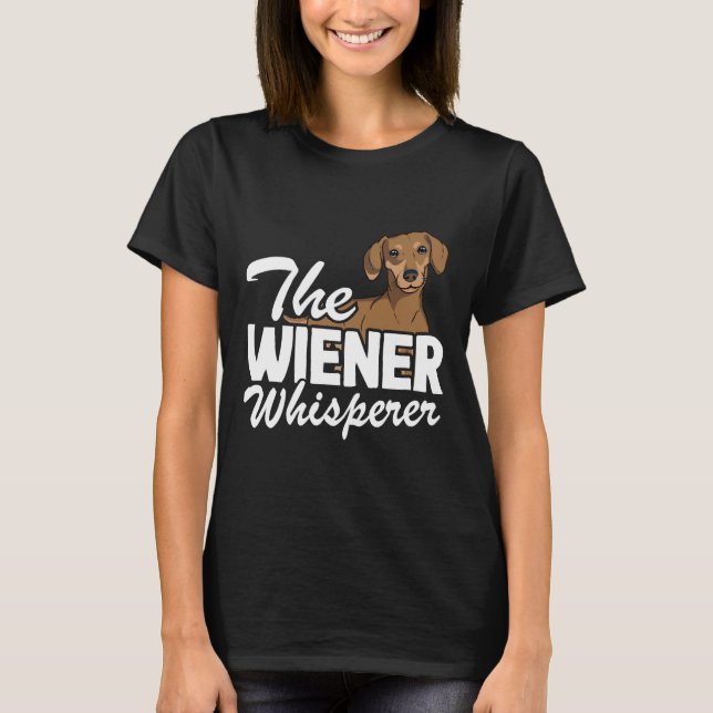 Camiseta El Wiener Whisperer Funny Dachshund (Anverso)