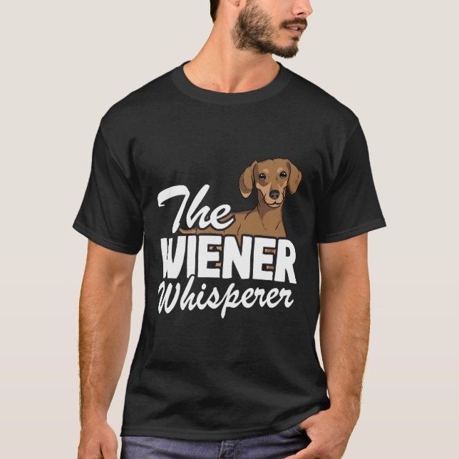 Camiseta El Wiener Whisperer Funny Dachshund (Anverso)
