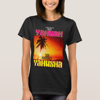 Camiseta El Yahuah Más Alto Y Los Yahusha Mashiach