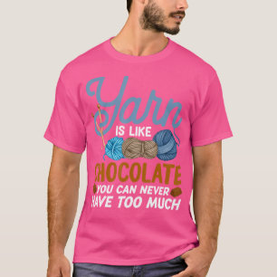 Camiseta El Yarn Divertido Es Como El Crochet De Chocolate 