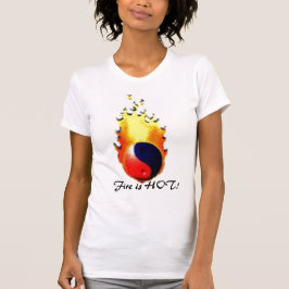 Camiseta ¡el yinyangfire, fuego es CALIENTE!